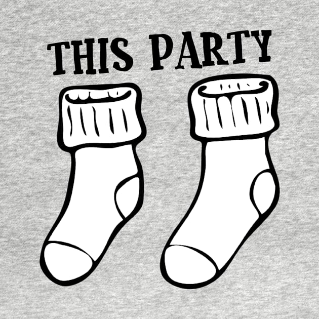 Cool Funny House Party Best Firend Socks Sucks Disco Night Out Concert Music Dance T-Shirts by Anthony88